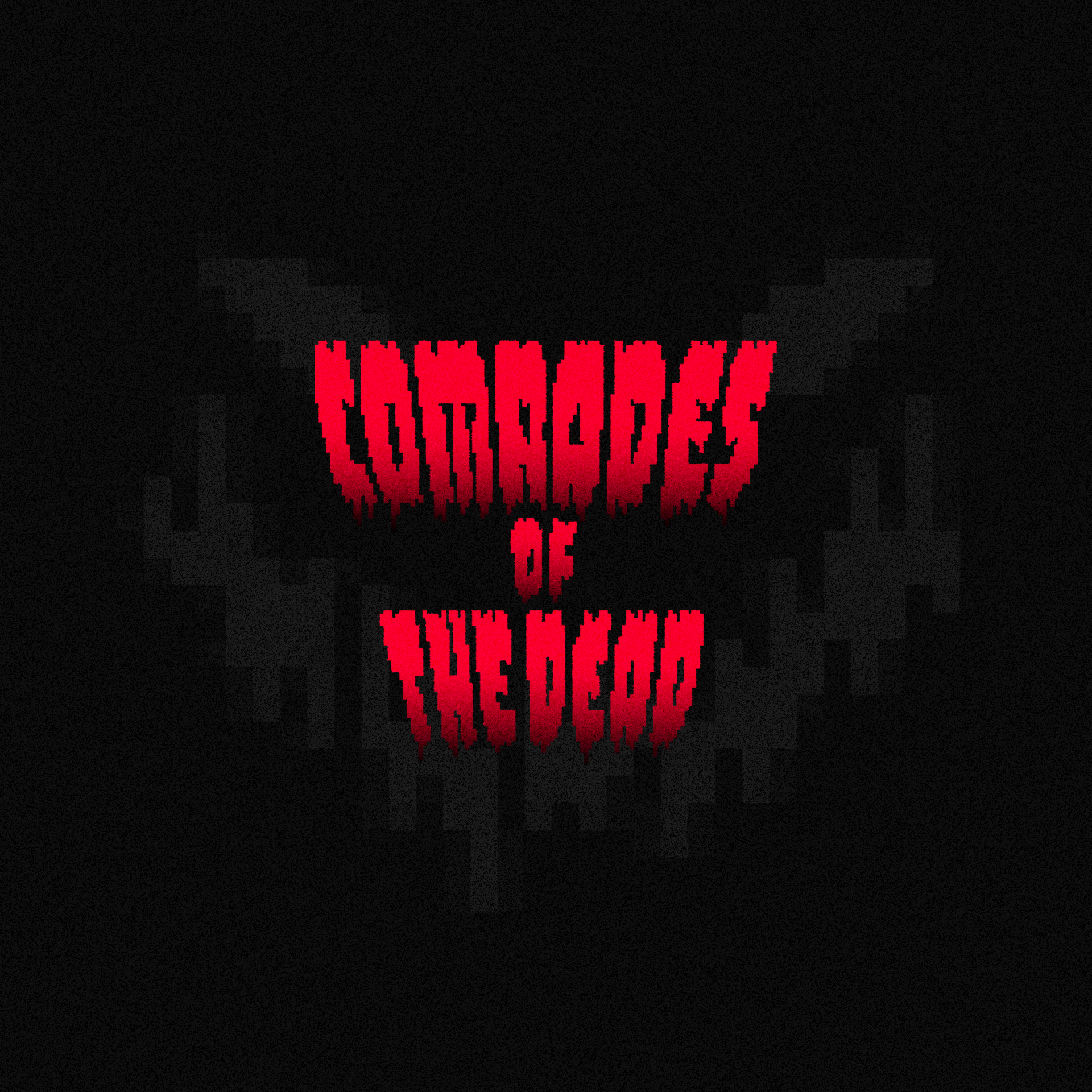 Comrades of the Dead